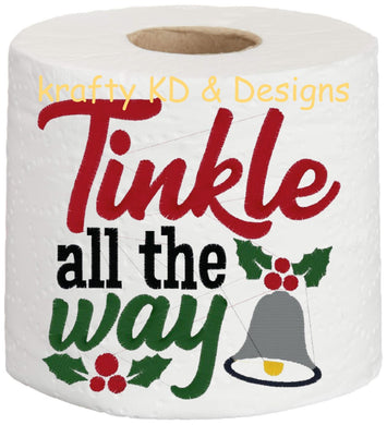 Embroidered Toilet Paper | Tinkle All the Way