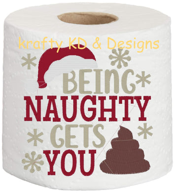 Embroidered Toilet Paper | Being Naughty gets You Poop